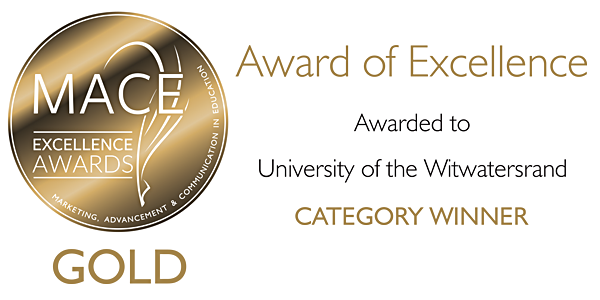 Wits Advancement Division won 7 awards at the Marketing Advancement and Communication MACE Excellence Awards on 29 July 2021 Wits Advancement Division won 7 awards at the Marketing Advancement and Communication MACE Excellence Awards on 29 July 2021